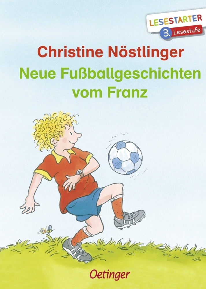 Neue Fußballgeschichten vom Franz (Christine Nöstlinger)