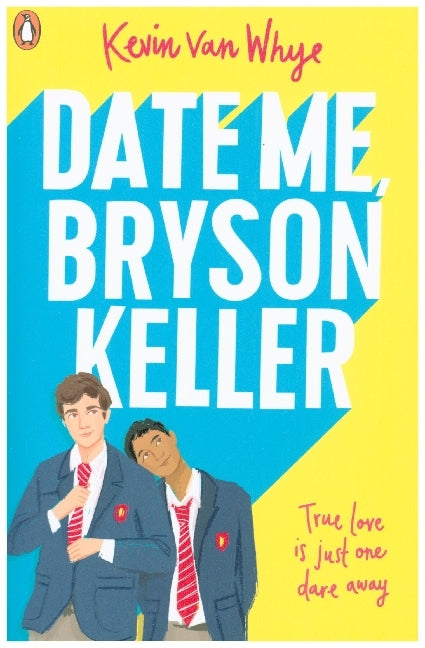 Date Me, Bryson Keller (Kevin Van Whye)