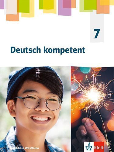 Deutsch kompetent 7. Ausgabe Nordrhein-Westfalen Gymnasium (G9), m. 1 Beilage