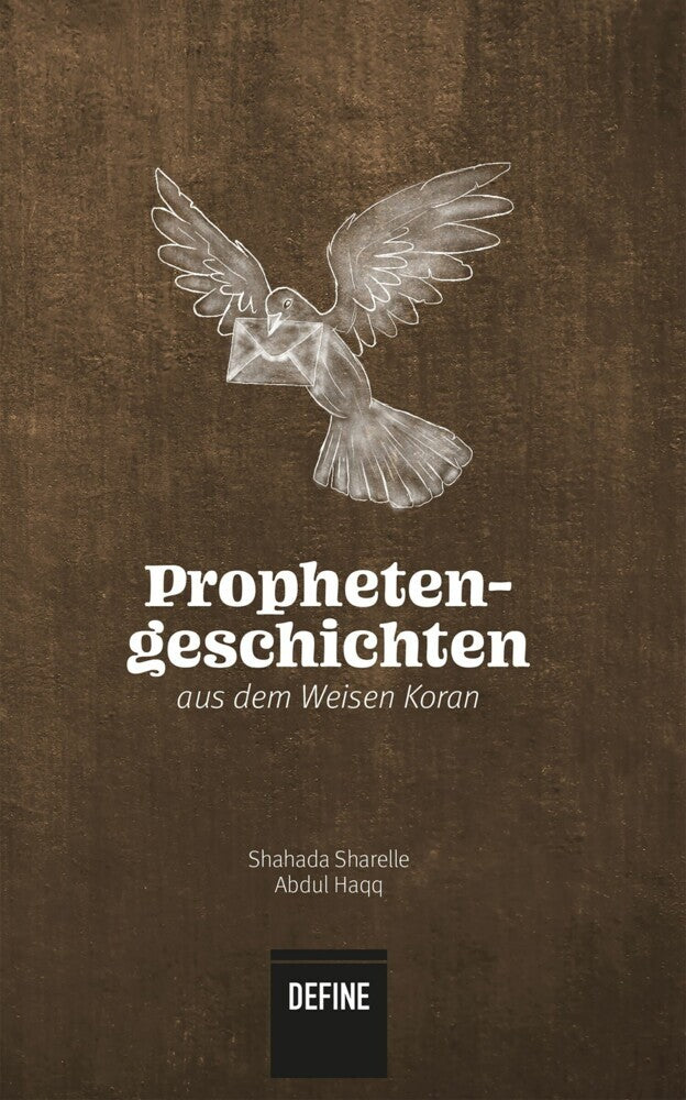 Prophetengeschichten aus dem Weisen Koran (Shahada Sharelle Abdul Haqq)