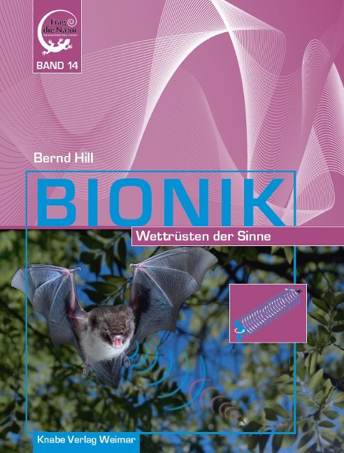 Bionik - Wettrüsten der Sinne (Bernd Hill)
