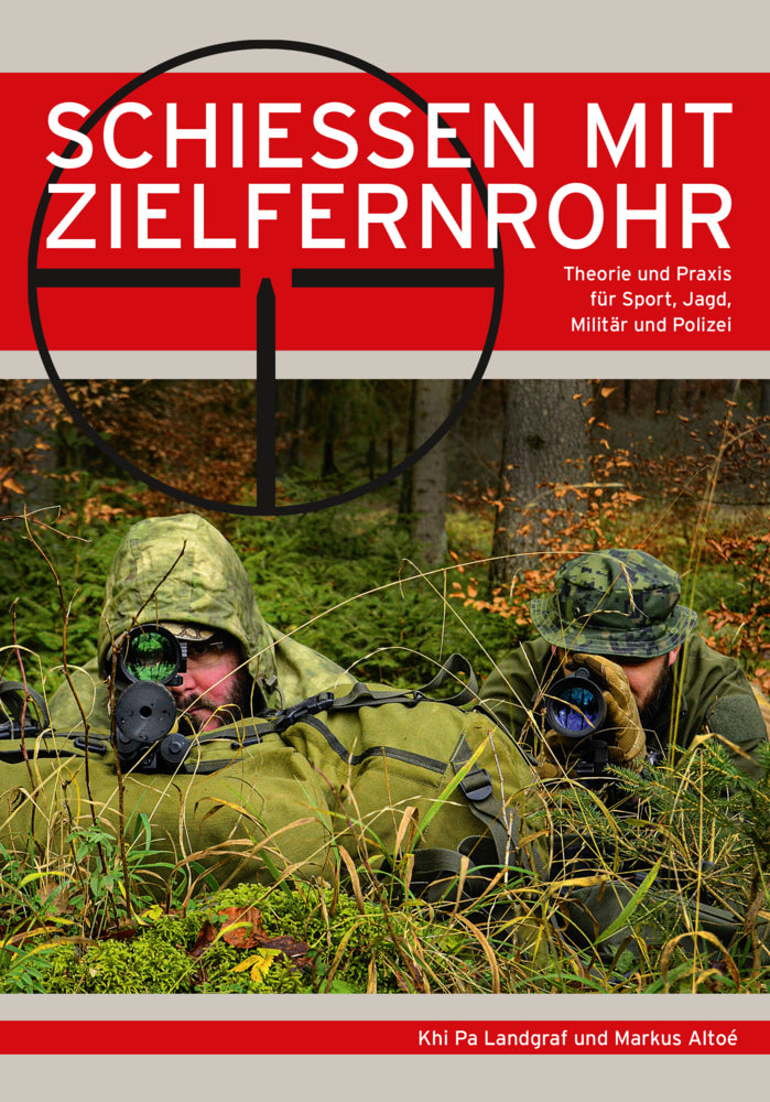 Schießen mit Zielfernrohr (Khi Pa Landgraf)