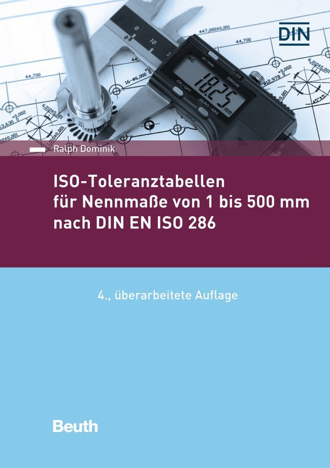 ISO-Toleranztabellen für Nennmaße von 1 bis 500 mm nach DIN EN ISO 286 (Ralph Dominik)