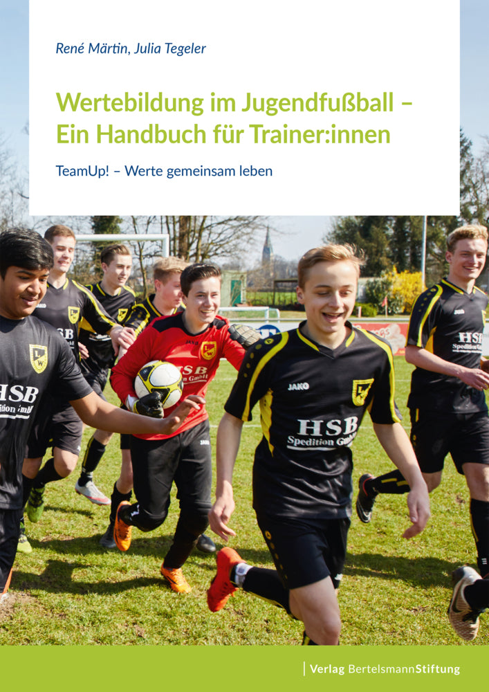 Wertebildung im Jugendfußball - Ein Handbuch für Trainer (René Märtin)