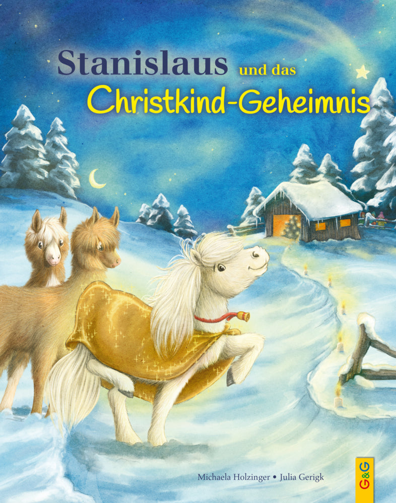 Stanislaus und das Christkindgeheimnis (Michaela Holzinger)