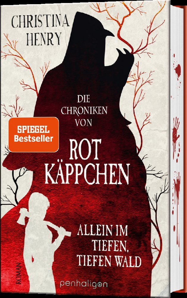 Die Chroniken von Rotkäppchen - Allein im tiefen, tiefen Wald (Christina Henry)