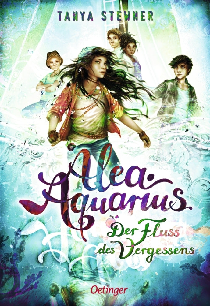 Alea Aquarius 6. Der Fluss des Vergessens (Tanya Stewner)
