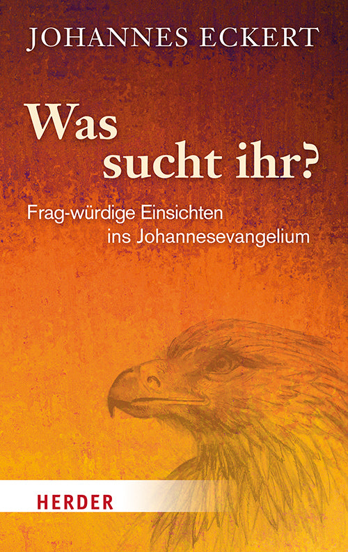 Was sucht ihr? (Johannes Eckert)