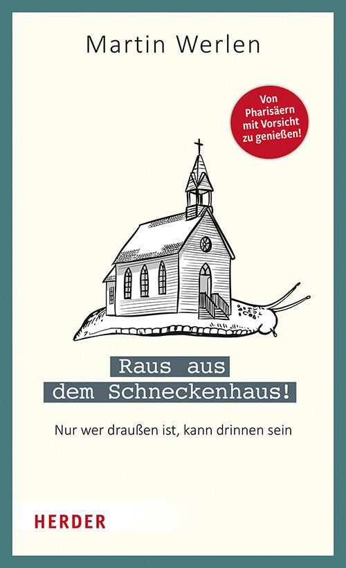 Raus aus dem Schneckenhaus! (Martin Werlen)