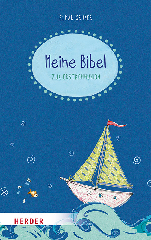 Meine Bibel zum Fest der Erstkommunion (Elmar Gruber)