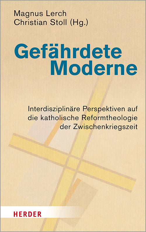 Gefährdete Moderne (Magnus Lerch)