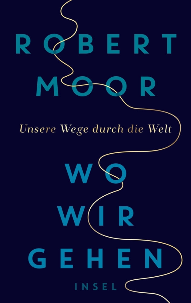 Wo wir gehen (Robert Moor)