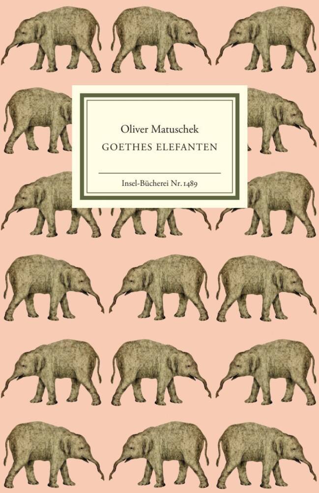Goethes Elefanten (Oliver Matuschek)