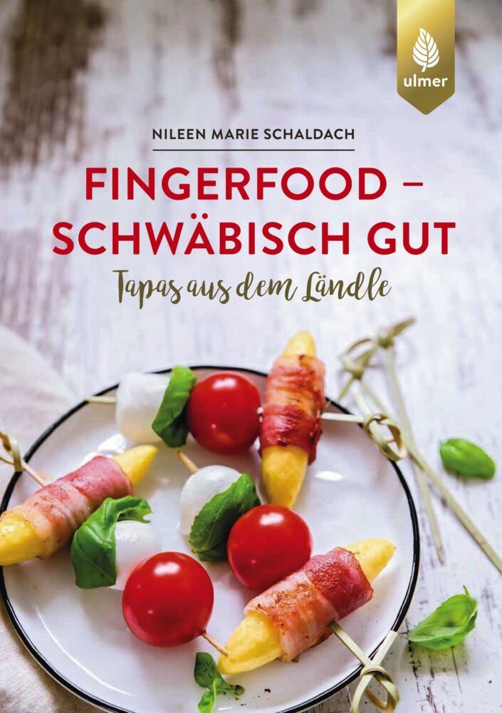 Fingerfood - schwäbisch gut (Nileen Marie Schaldach)