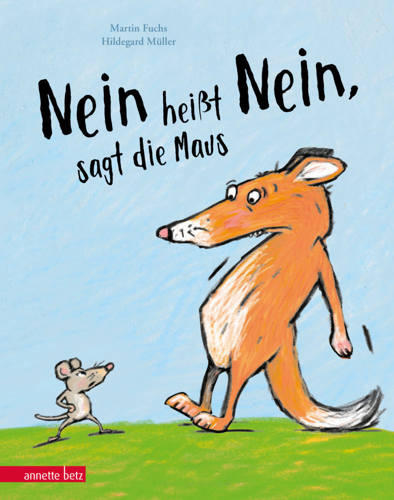 Nein heißt Nein, sagt die Maus (Martin Fuchs)