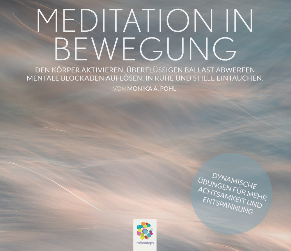 Meditation in Bewegung, 1 Audio-CD (Monika A. Pohl)