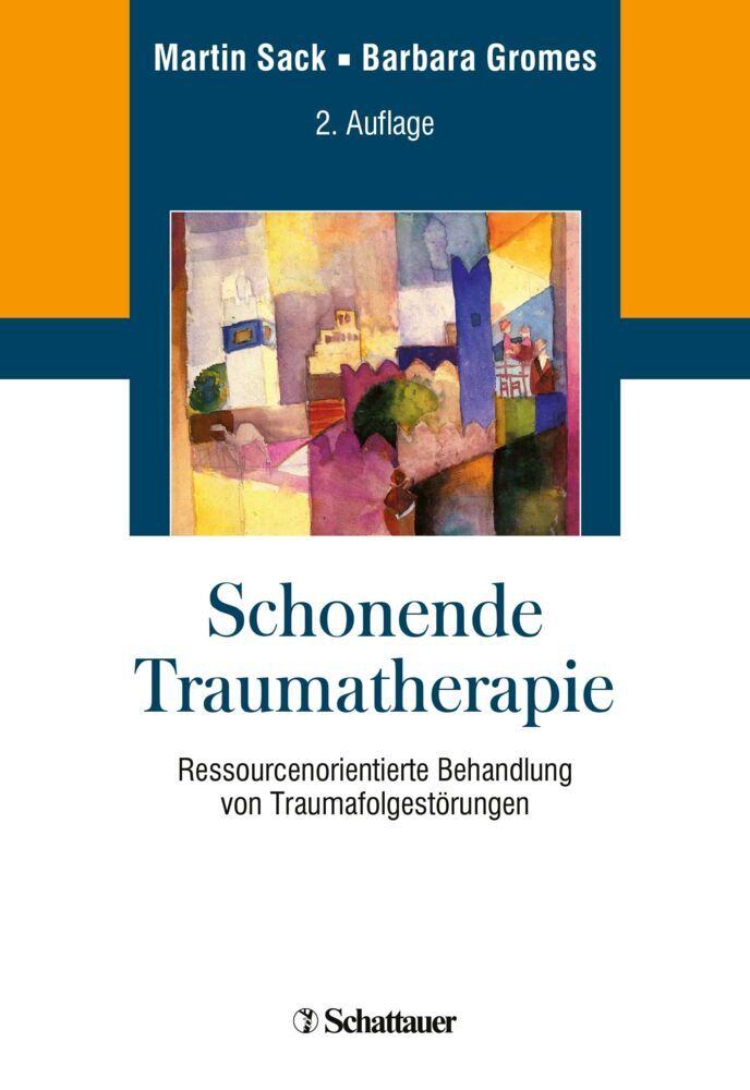 Schonende Traumatherapie (Martin Sack)