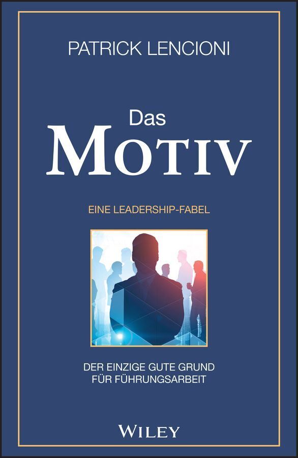 Das Motiv (Patrick M. Lencioni)