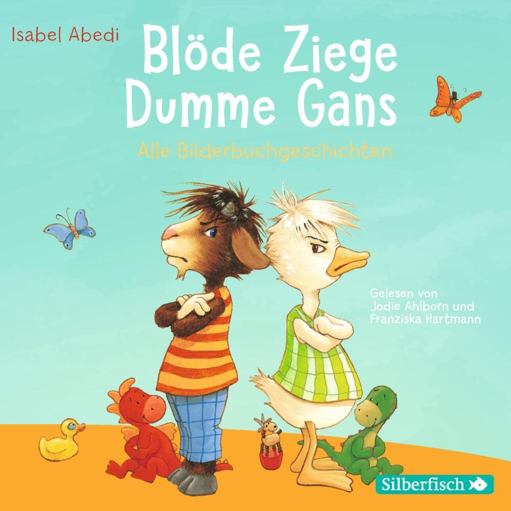 Blöde Ziege - Dumme Gans, 1 Audio-CD (Isabel Abedi)
