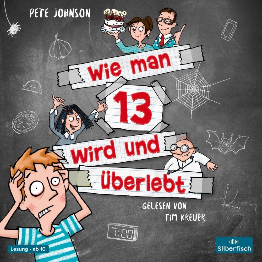 Wie man 13 wird und überlebt, 2 Audio-CD (Pete Johnson)