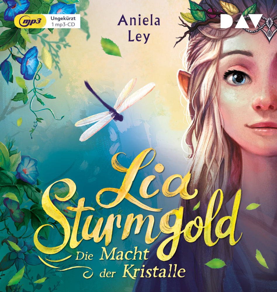 Lia Sturmgold - Teil 1: Die Macht der Kristalle, 1 Audio-CD, 1 MP3 (Aniela Ley)