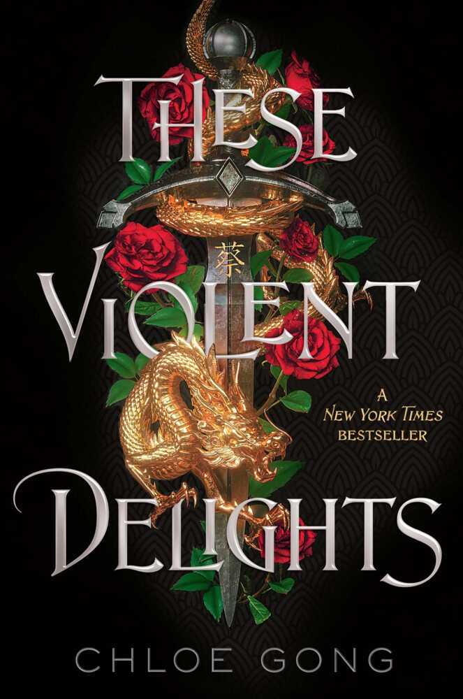 These Violent Delights (Chloe Gong)