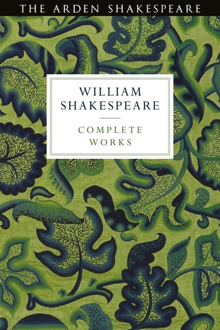 Arden Shakespeare Third Series Complete Works (William Shakespeare)