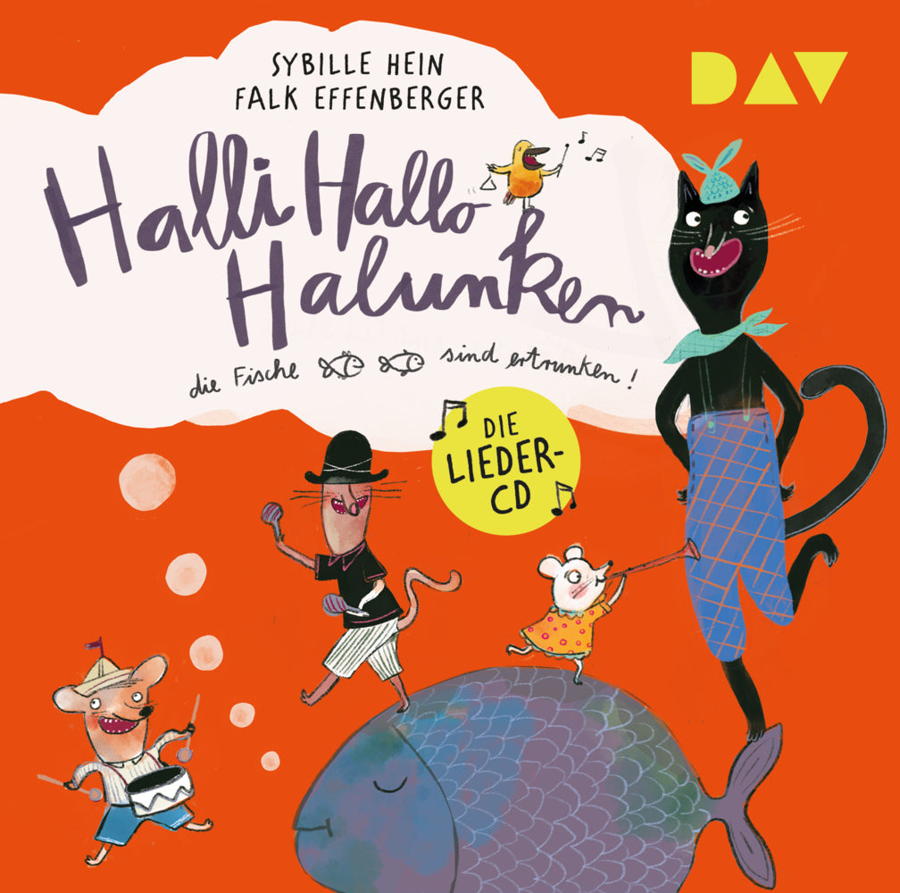 Halli Hallo Halunken, die Fische sind ertrunken!, 1 Audio-CD (Sybille Hein)
