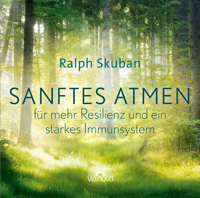 Sanftes Atmen - für mehr Resilienz und ein starkes Immunsystem, 1 Audio-CD (Ralph Skuban)