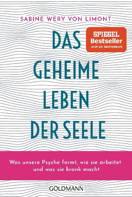 Das geheime Leben der Seele (Sabine Wery Von Limont)