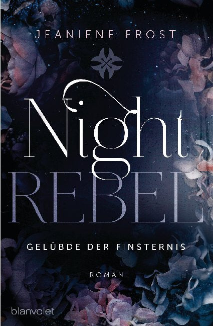 Night Rebel - Gelübde der Finsternis (Jeaniene Frost)