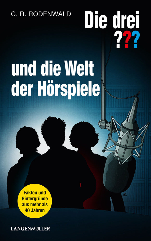 Die drei ??? und die Welt der Hörspiele (C. R. Rodenwald)