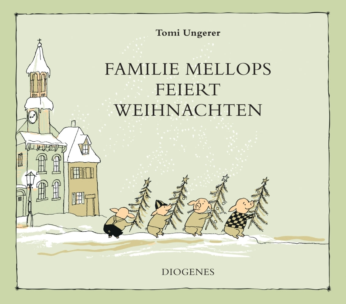 Familie Mellops feiert Weihnachten (Tomi Ungerer)