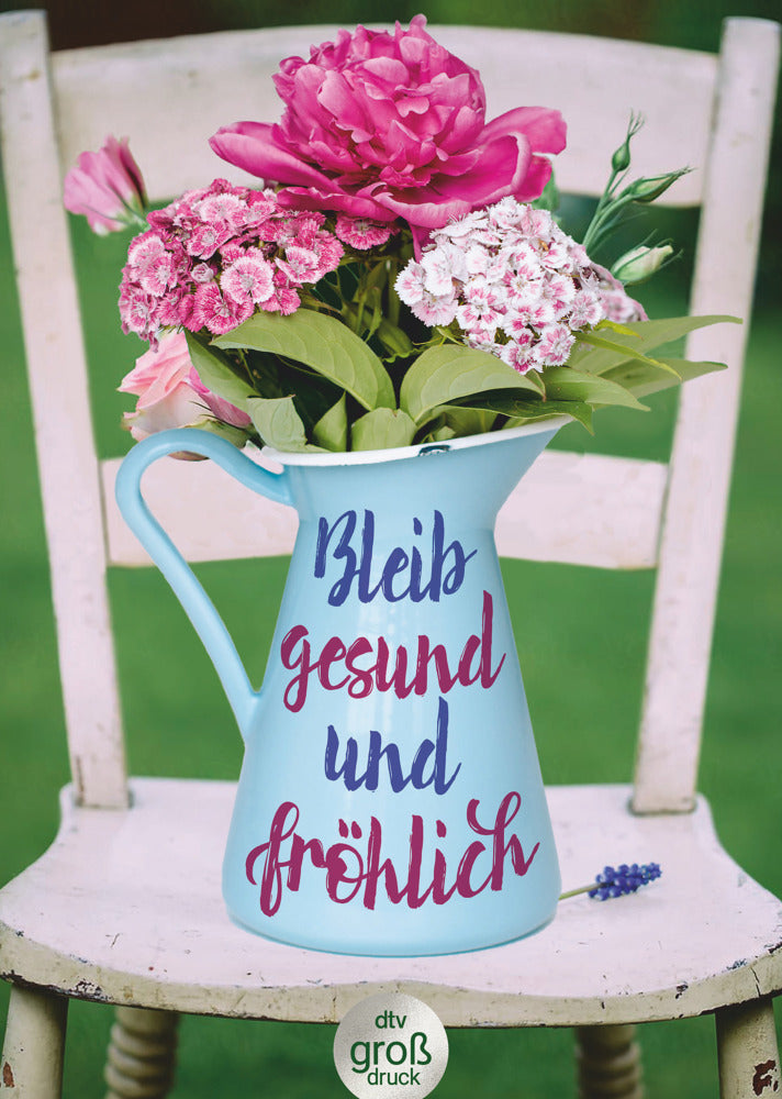 Bleib gesund und fröhlich (Lutz-W. Wolff)