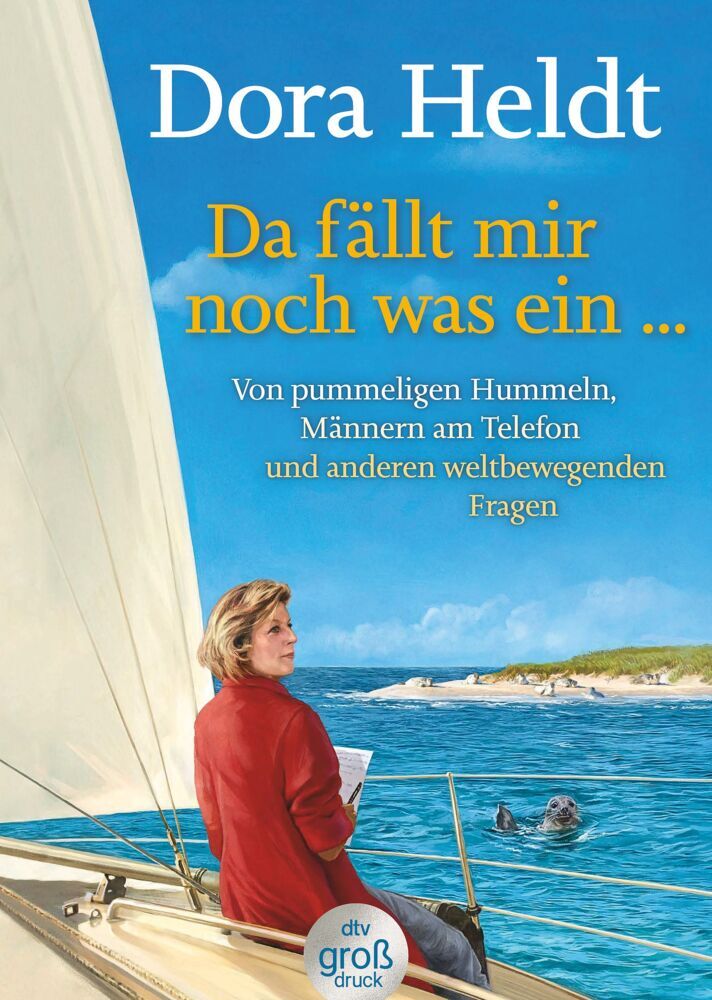 Da fällt mir noch was ein ... (Dora Heldt)