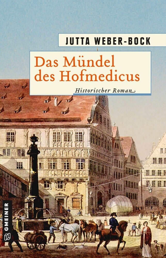 Das Mündel des Hofmedicus (Jutta Weber-Bock)