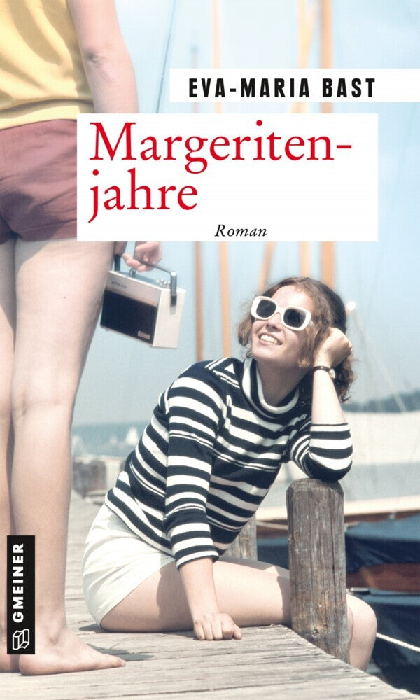 Margeritenjahre (Eva-Maria Bast)