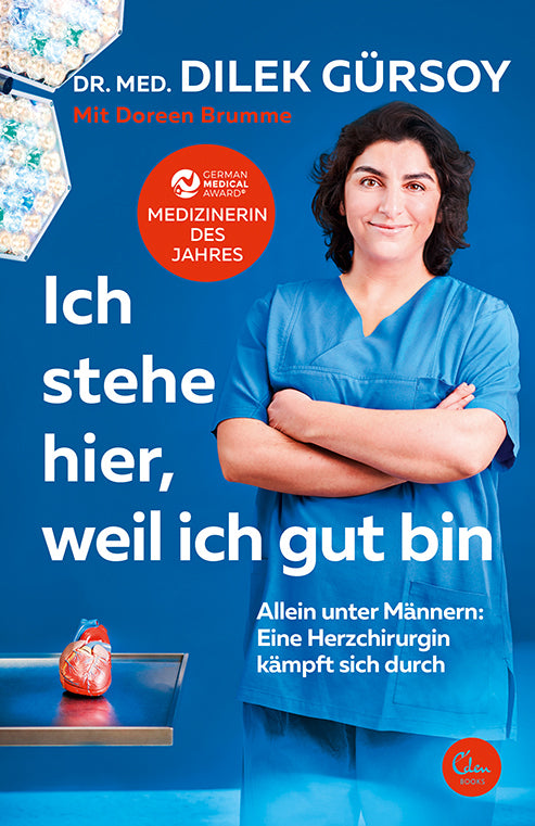 Ich stehe hier, weil ich gut bin (Dilek Gürsoy)