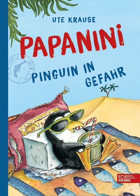 Papanini (Band 2) - Pinguin in Gefahr (Ute Krause)
