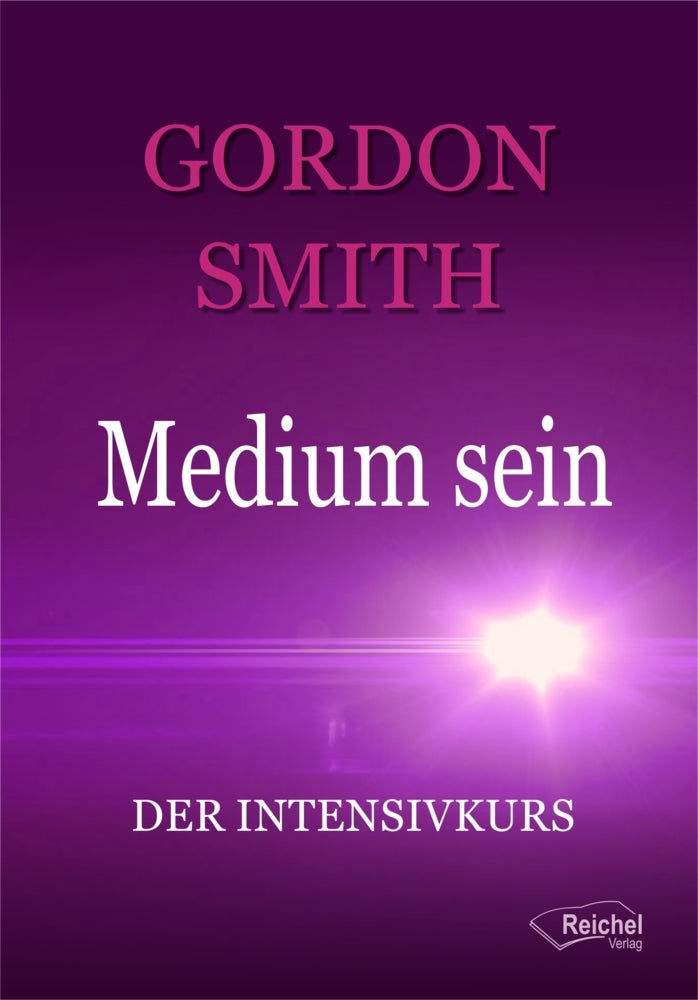 Medium sein (Gordon Smith)