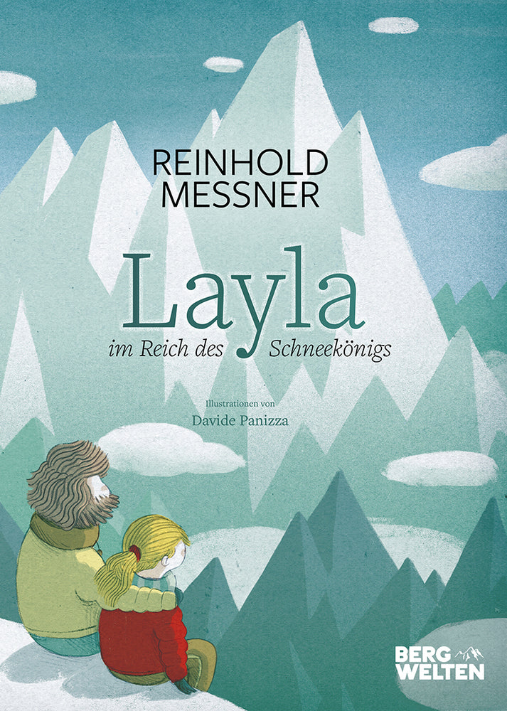 Layla im Land des Schneekönigs (Reinhold Messner)