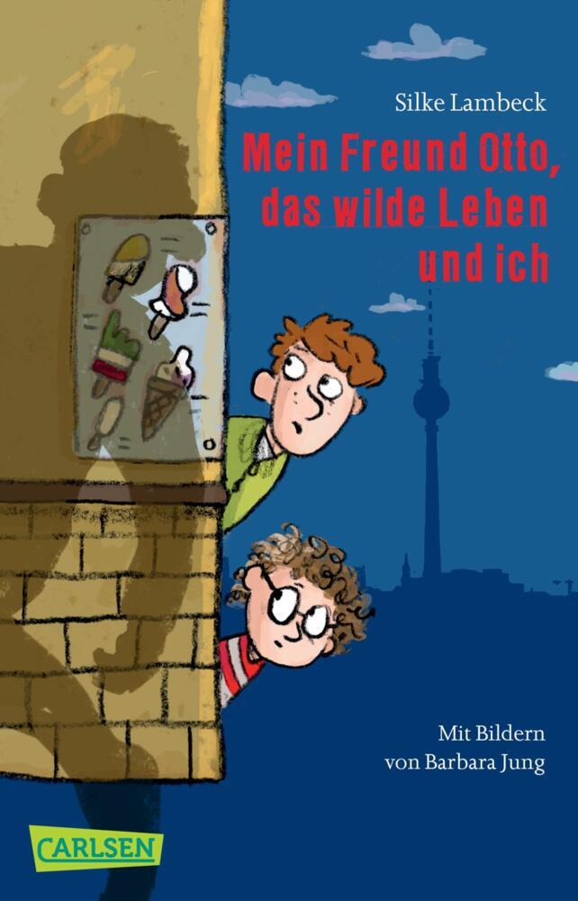Mein Freund Otto, das wilde Leben und ich (Silke Lambeck)