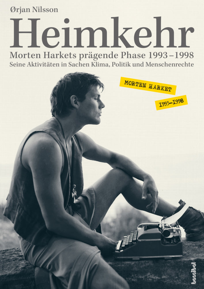 Heimkehr. Morten Harkets prägende Phase 1993-1998 (Ørjan Nilsson)