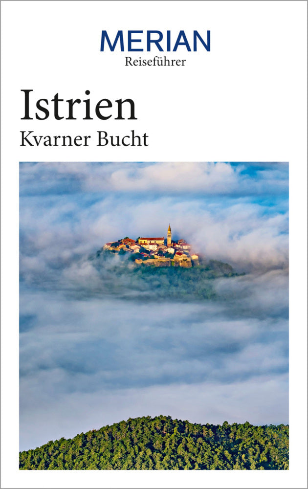 MERIAN Reiseführer Istrien Kvarner Bucht (Iris Schaper)