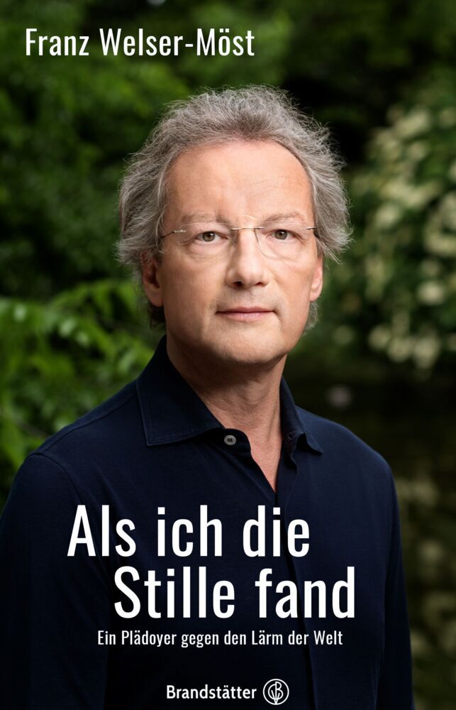 Als ich die Stille fand (Franz Welser-Möst)