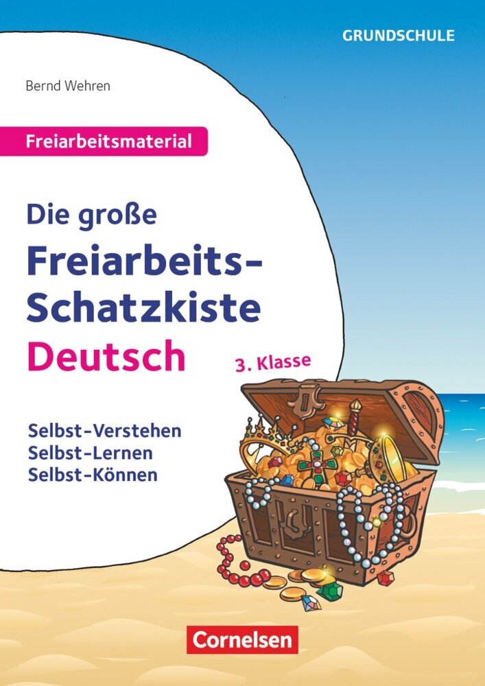 Freiarbeitsmaterial für die Grundschule - Deutsch - Klasse 3 (Bernd Wehren)