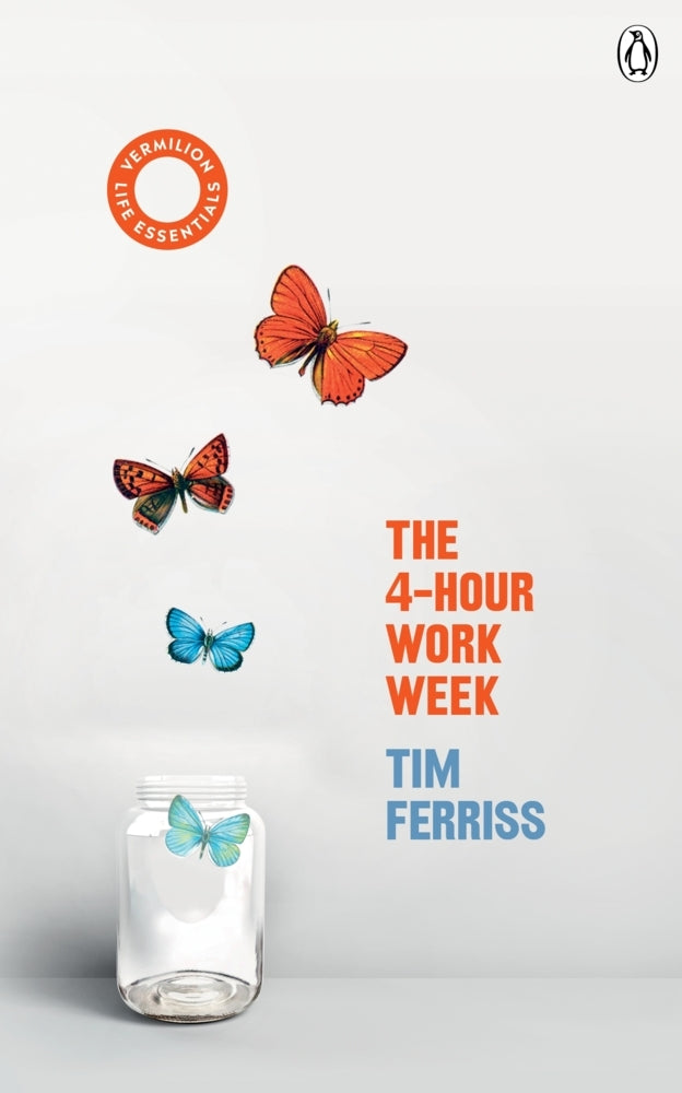 The 4-Hour Work Week (Timothy Ferriss)
