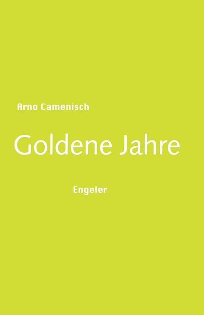Goldene Jahre (Arno Camenisch)