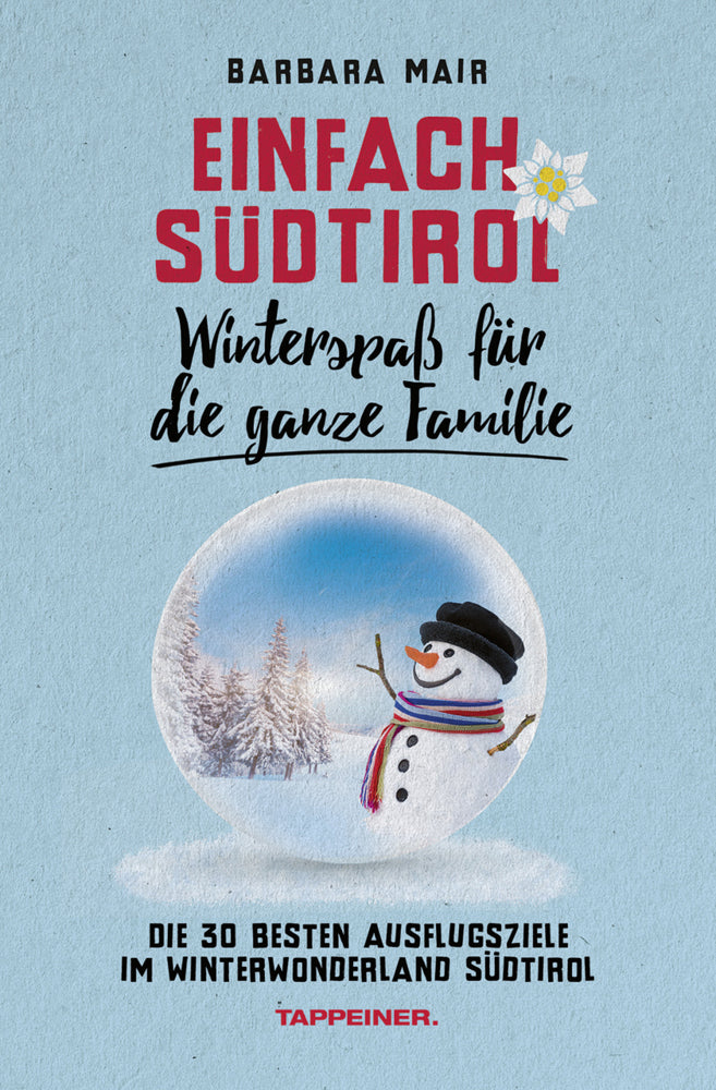 Einfach Südtirol: Winterspaß für die ganze Familie (Barbara Mair)