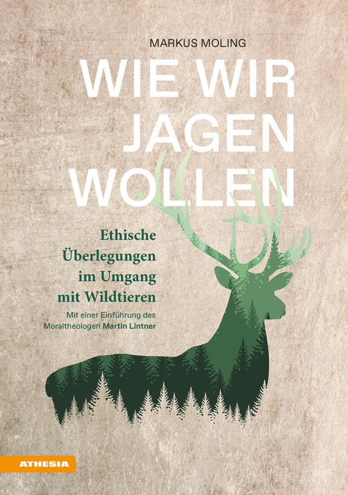 Wie wir jagen wollen (Markus Moling)